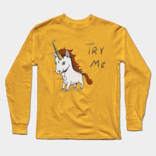 Magical Unicorn- Try Me Long Sleeve T-Shirt